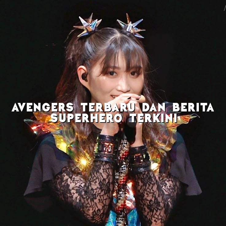 Avengers Terbaru dan Berita Superhero Terkini