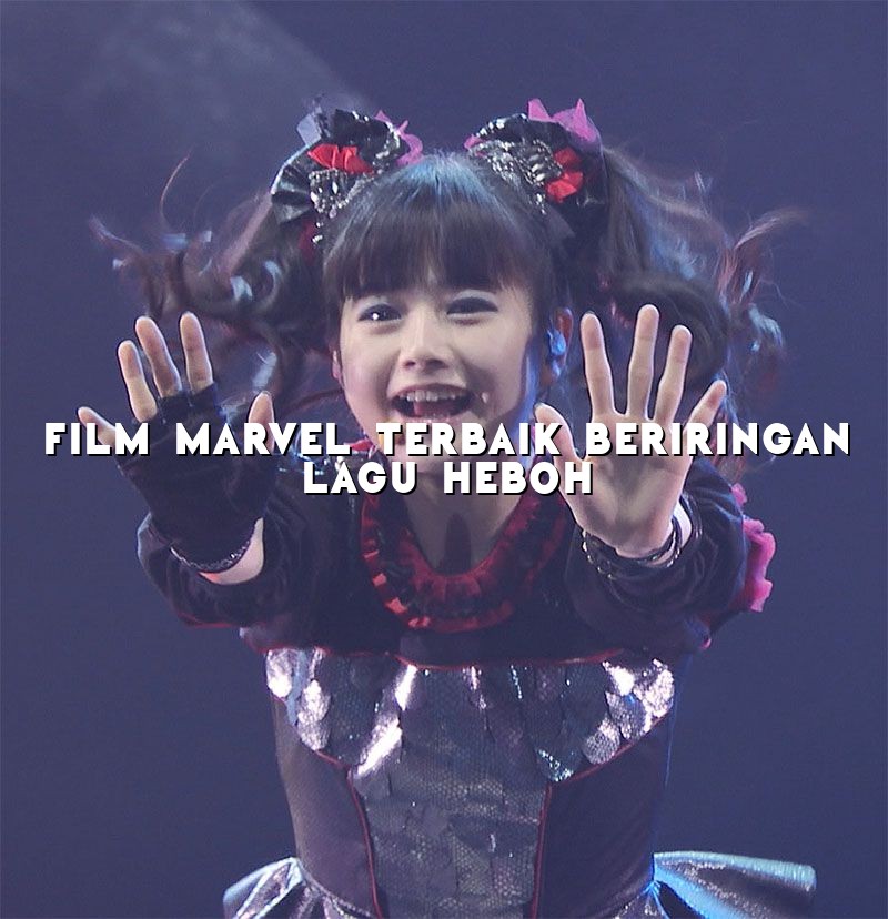 Film Marvel Terbaik Beriringan Lagu Heboh