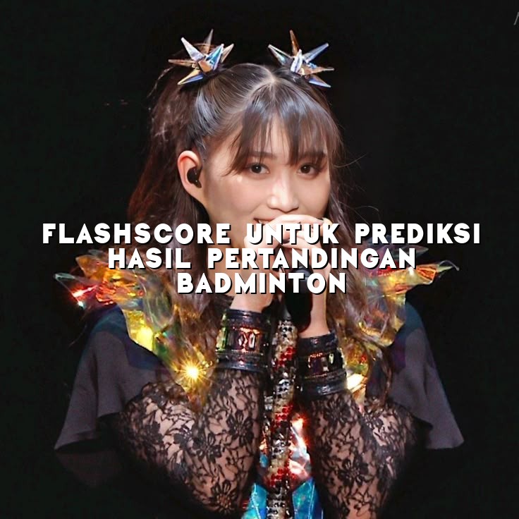 FlashScore untuk Prediksi Hasil Pertandingan Badminton