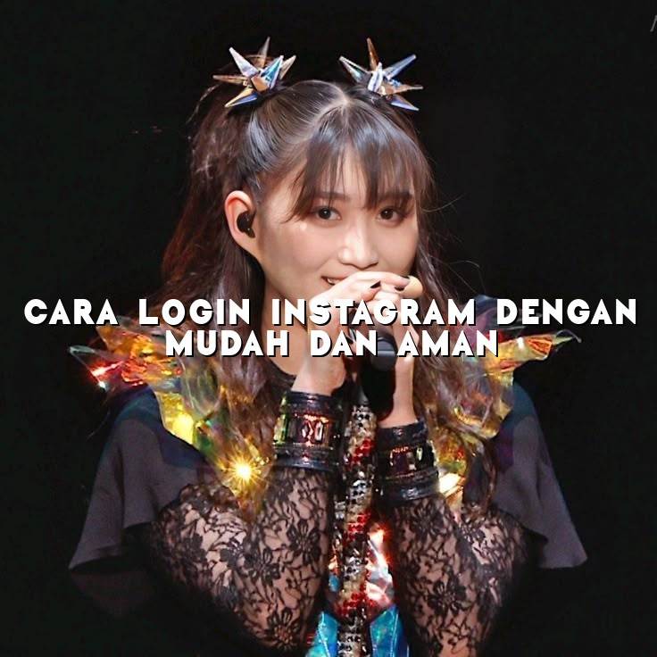 Cara Login Instagram dengan Mudah dan Aman