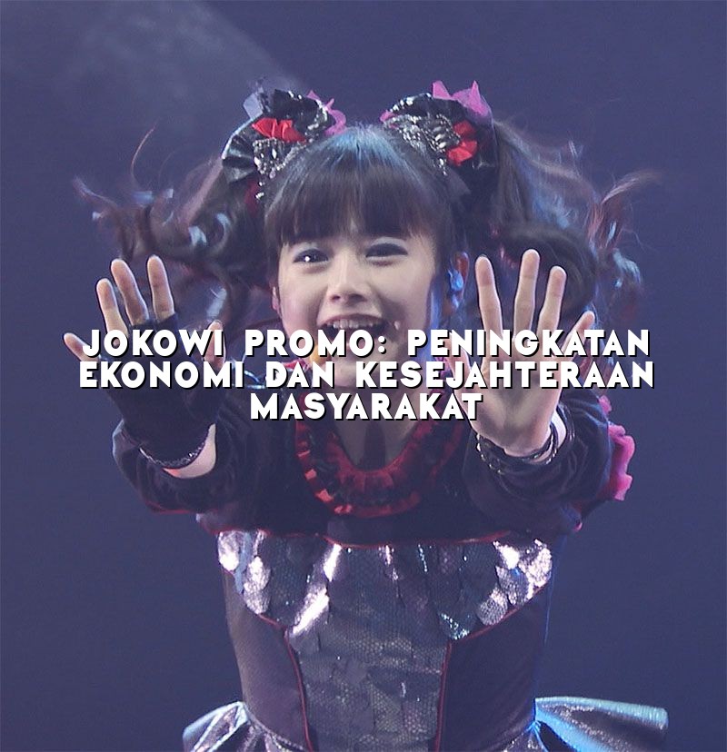 Jokowi Promo: Peningkatan Ekonomi dan Kesejahteraan Masyarakat