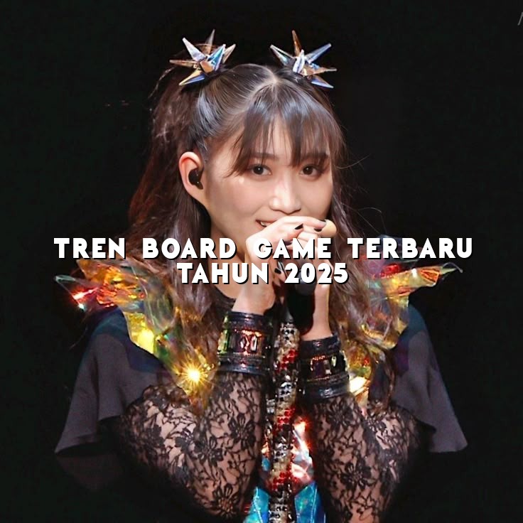 Tren Board Game Terbaru Tahun 2025